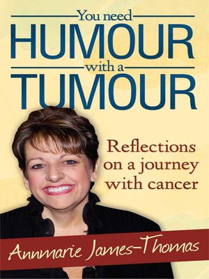cover image of You Need Humour With a Tumour